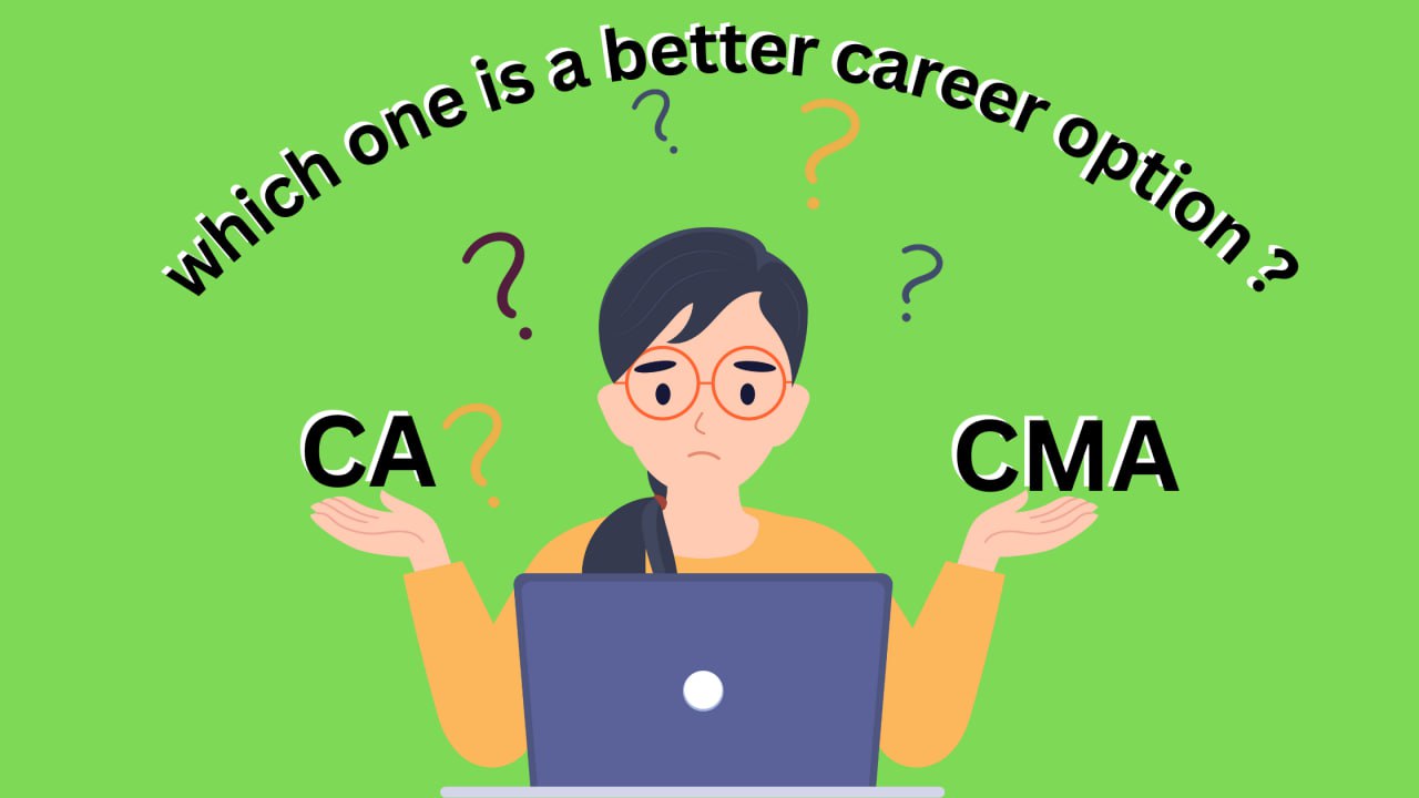 CA vs CMA - which one is a better career option ? - Bhagya Achievers