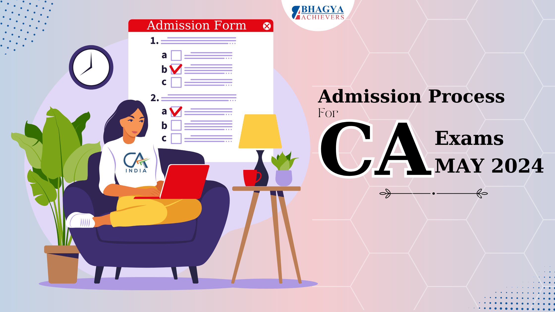 Admission Process for CA (Chartered Accountant) Exams May 2024 - Bhagya Achievers