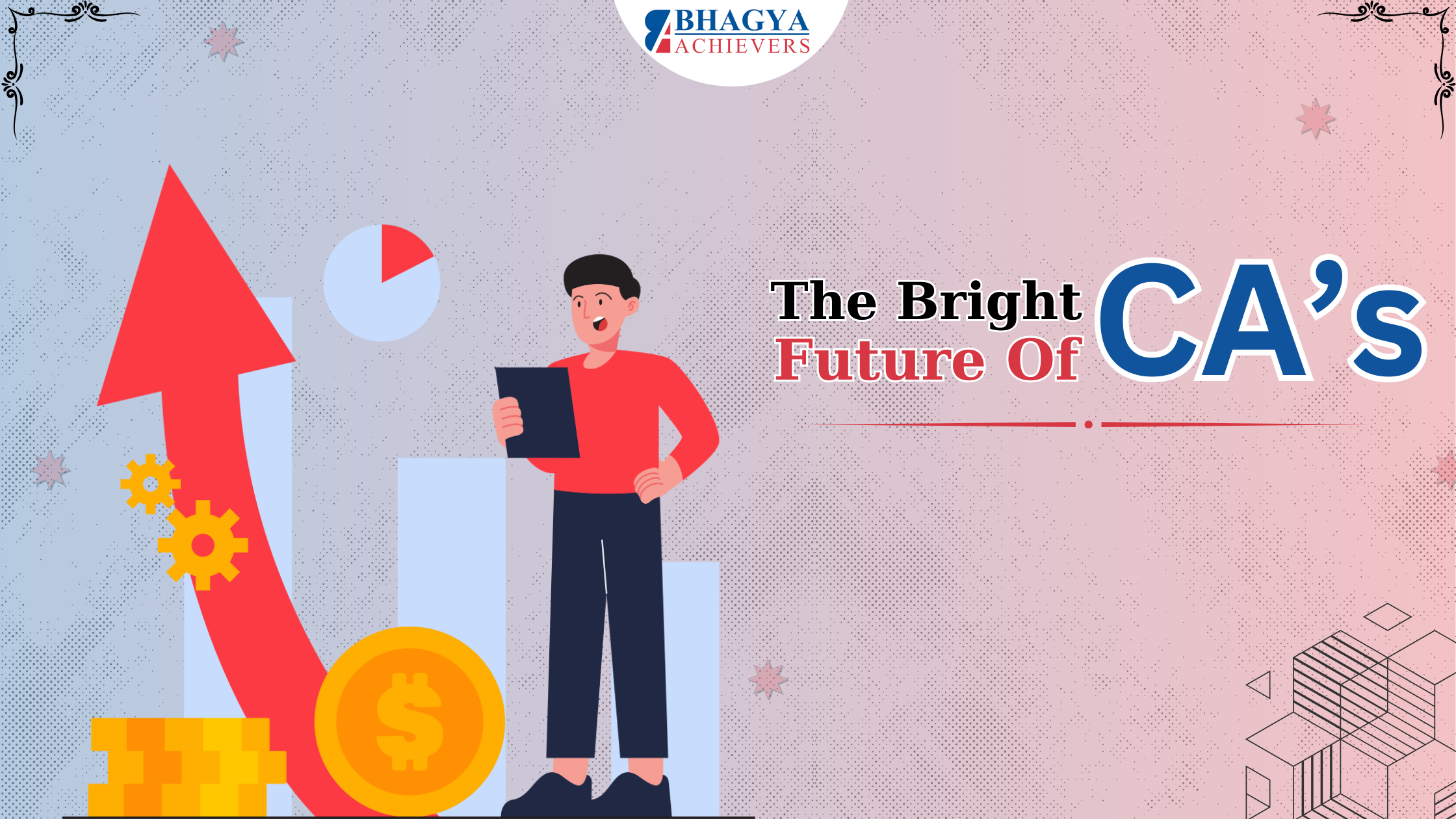 The bright future of CAs - Bhagya Achievers