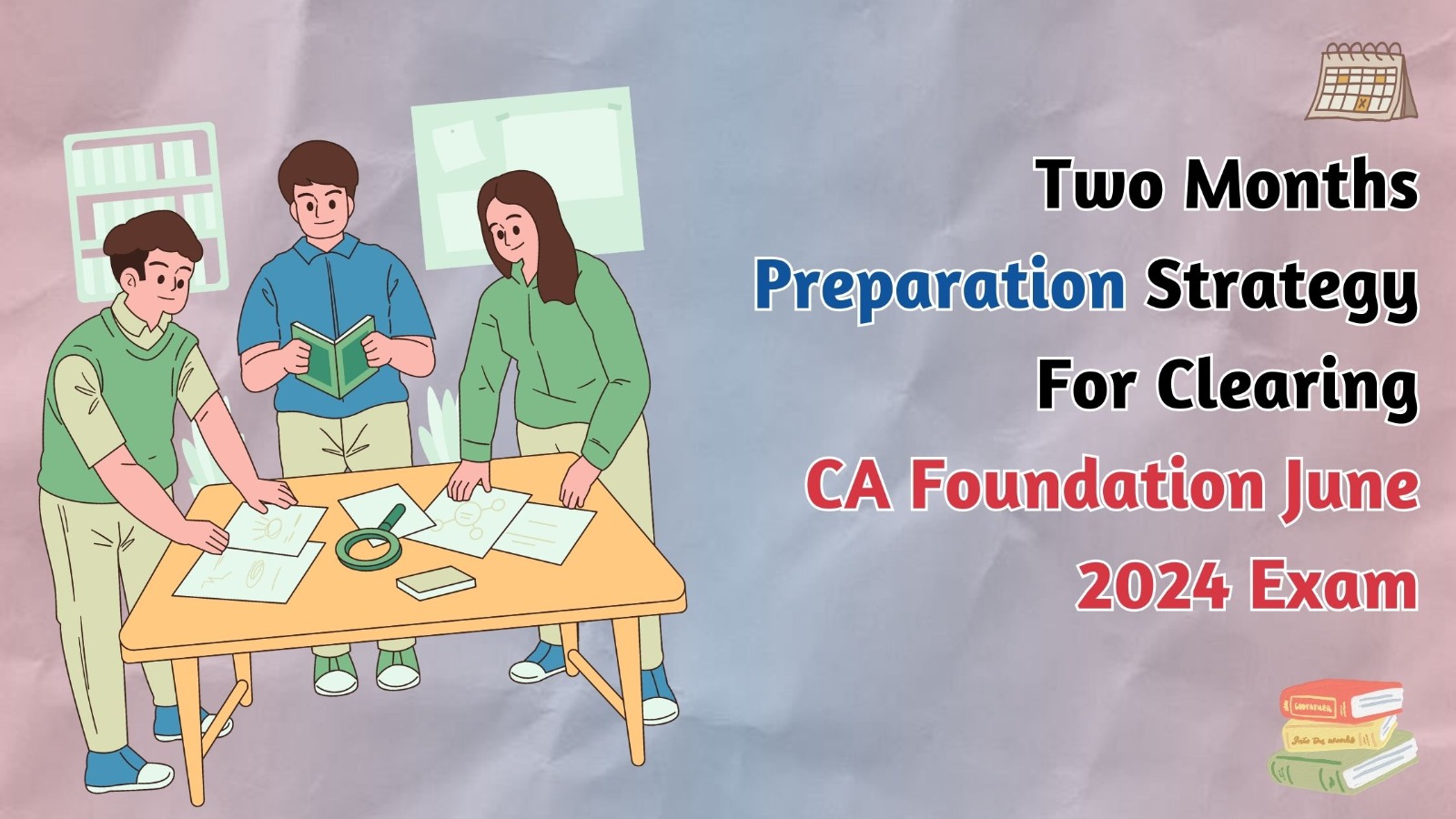 Two months preparation strategy for clearing CA Foundation June 2024 exam - Bhagya Achievers