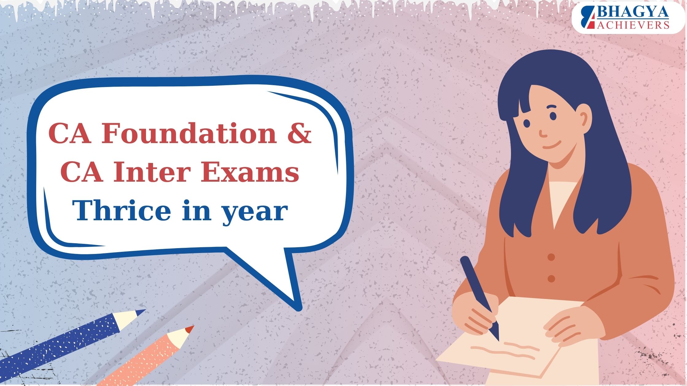 CA Foundation and CA Inter Exams to be held three times a year - Bhagya Achievers