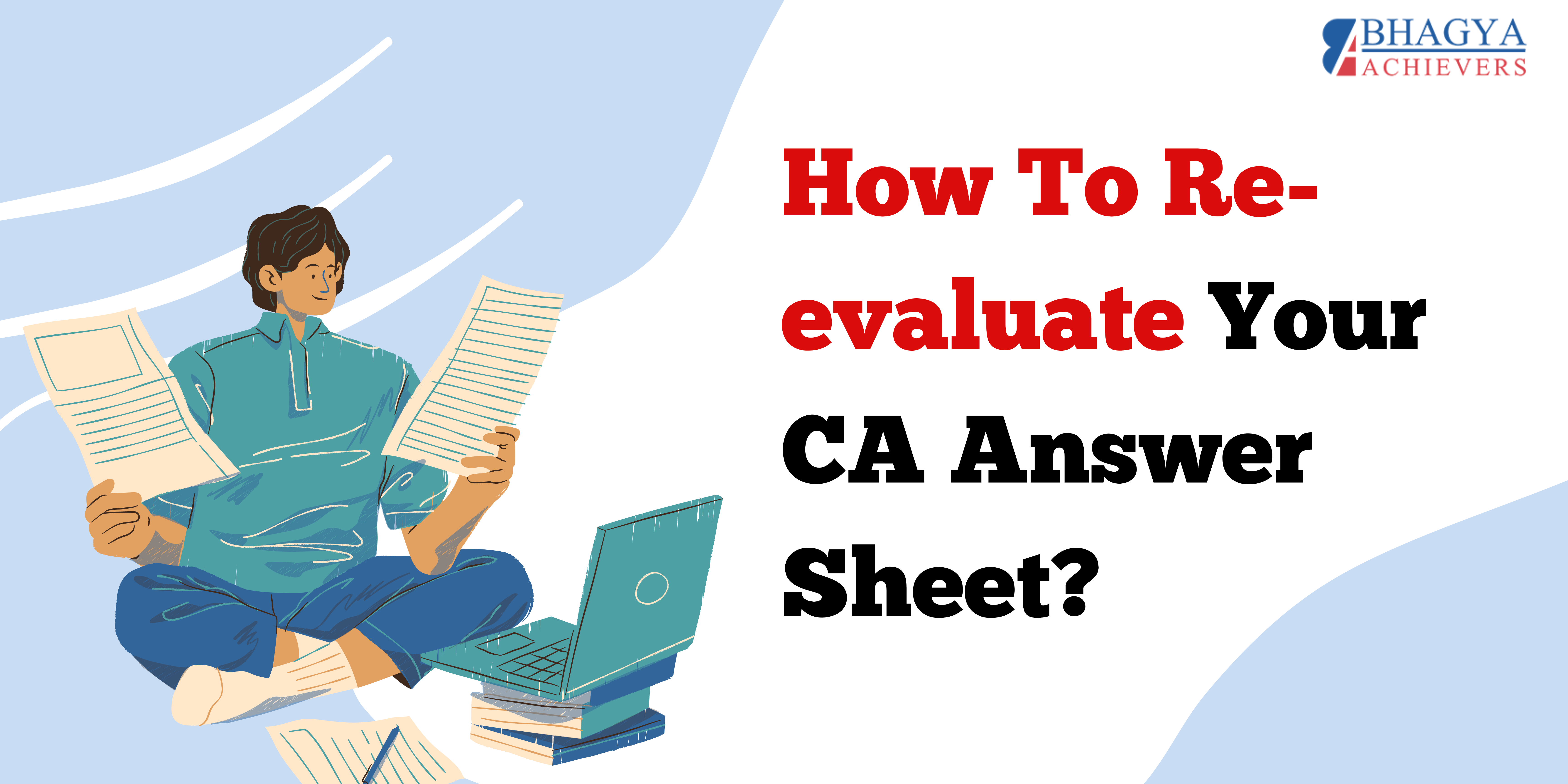 How to Re-evaluate your CA answer sheet? - Bhagya Achievers