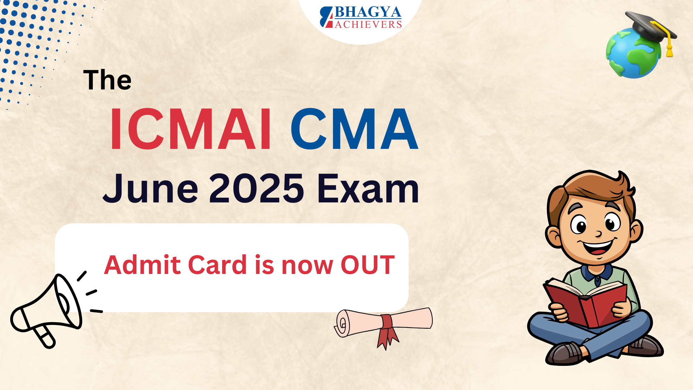 The ICMAI CMA June 2025 Exam: Admit Card is now out