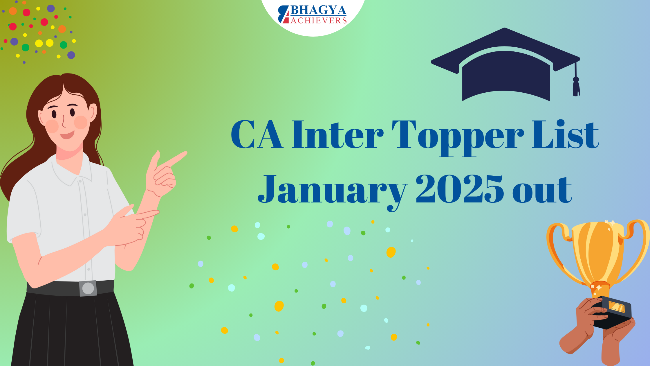 CA Inter Topper List January 2025 out - Bhagya Achievers