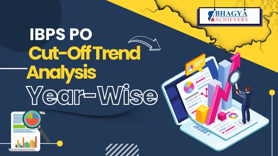 IBPS PO Cut-Off Trend Analysis – Year-Wise
