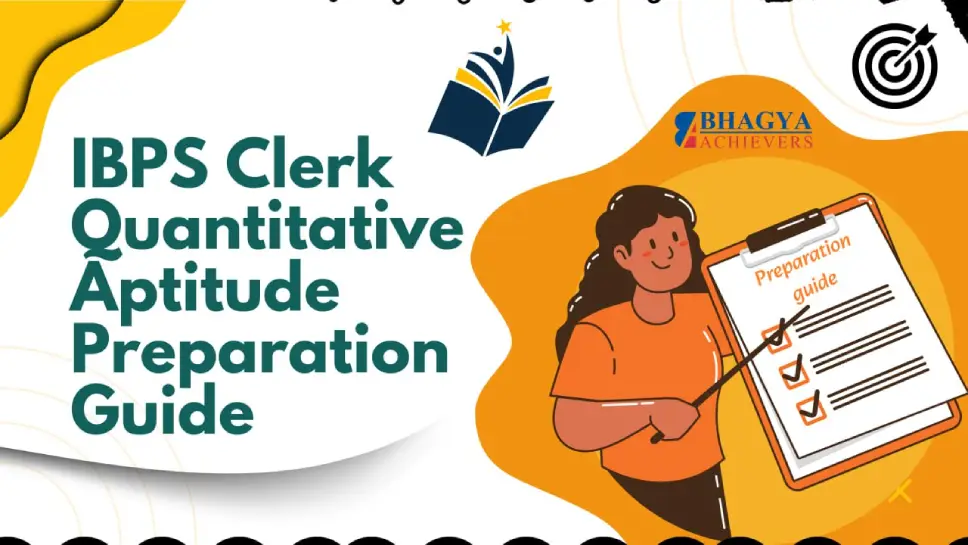 IBPS Clerk Quantitative Aptitude Preparation Guide - Bhagya Achievers