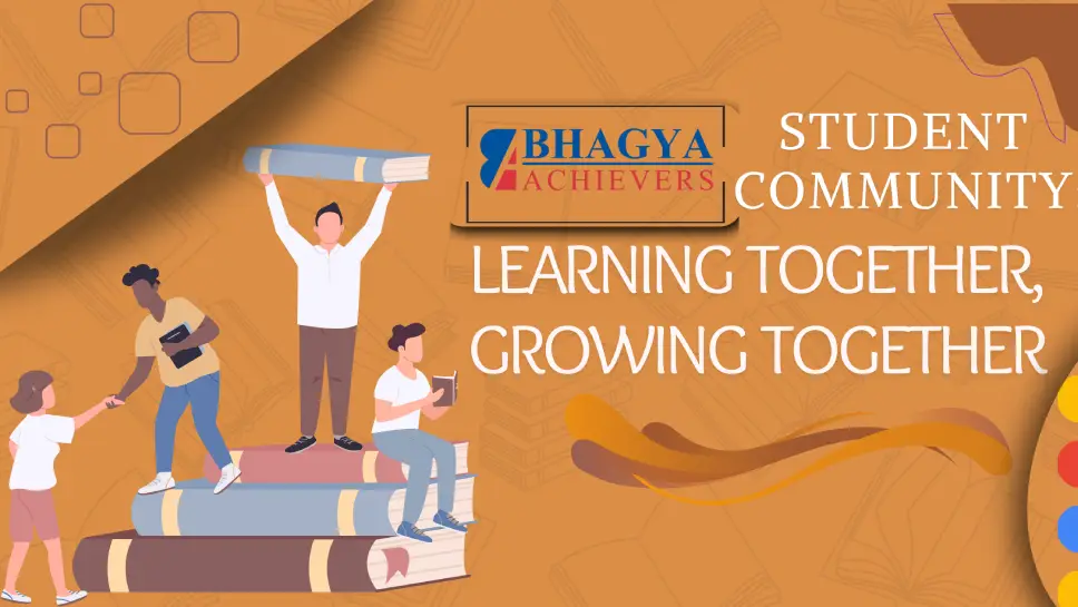 Bhagya Achievers Student Community: Learning Together, Growing Together