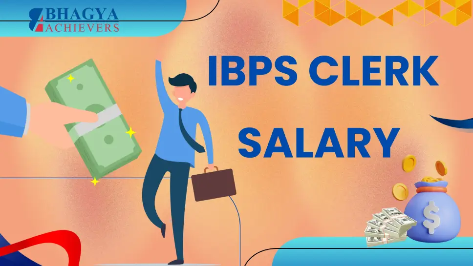 IBPS Clerk Salary in India: Complete Breakdown