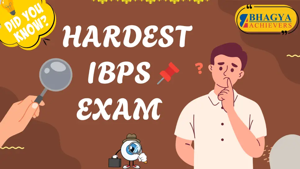 The Hardest IBPS Exam: Which One Tops the List?