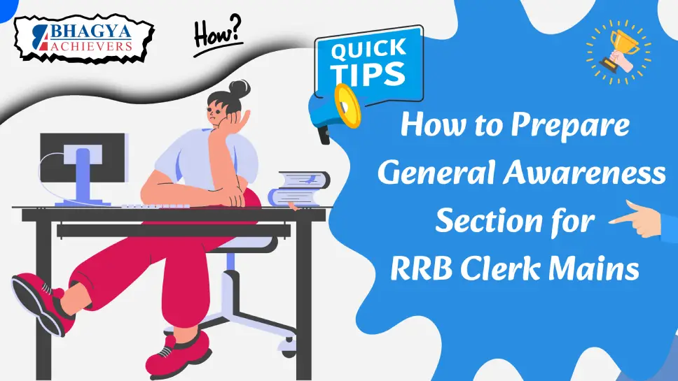 How to Prepare the General Awareness Section for RRB Clerk Mains 2025