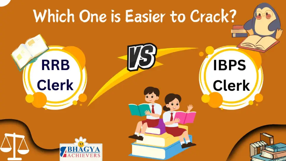 RRB Clerk vs IBPS Clerk Which One is Easier to Crack RRB Clerk vs IBPS Clerk Which One is Easier to Crack