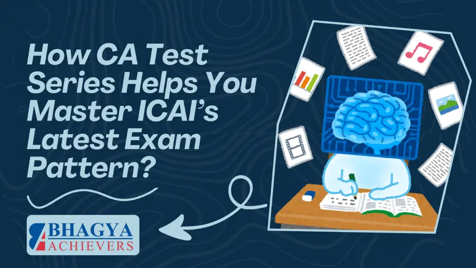 How CA Test Series Helps You Master ICAI’s Latest Exam Pattern?