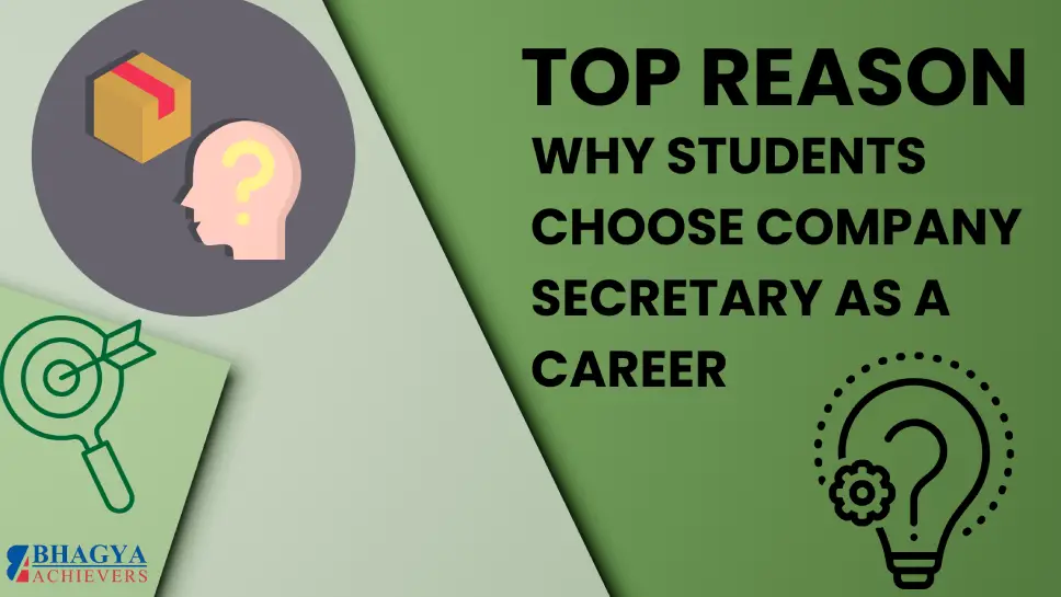 Top Reasons Why Students Choose a Career as a Company Secretary
