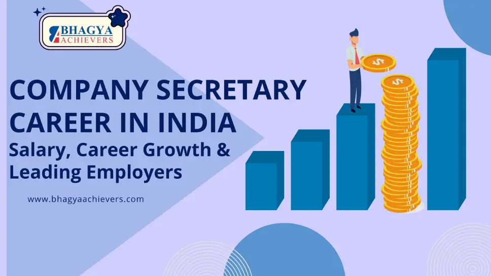 Company Secretary Career in India: Salary, Career Growth & Leading Employers