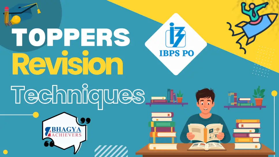Smart Revision Techniques Used by IBPS PO Toppers