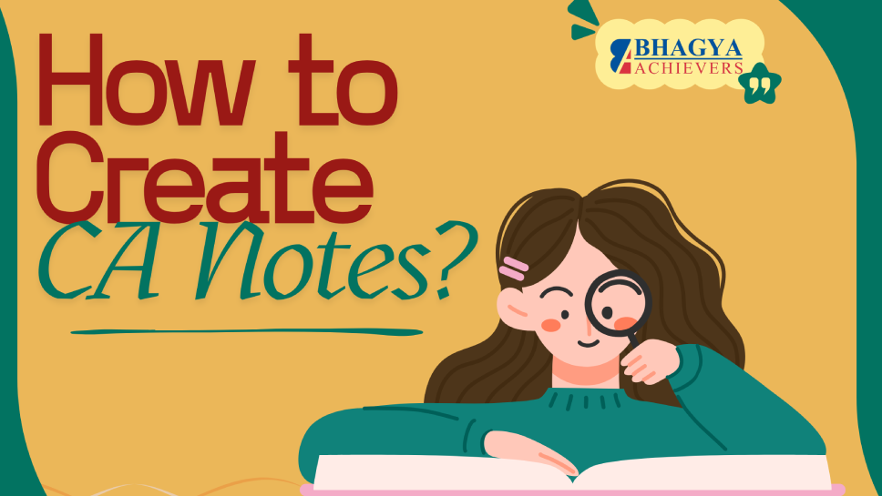 How to Create CA Notes That Truly Boost Your Exam Preparation