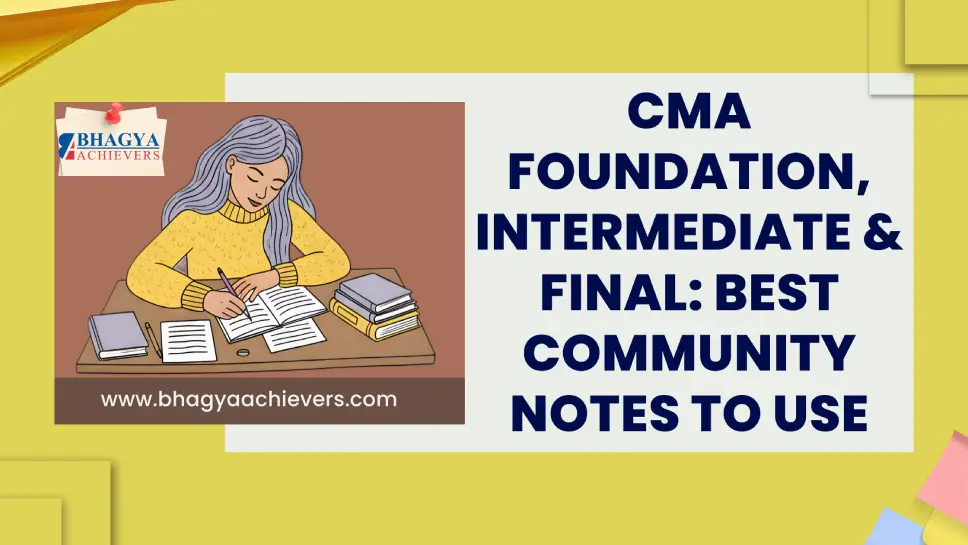 CMA Foundation, Intermediate & Final: Best Community Notes to Use