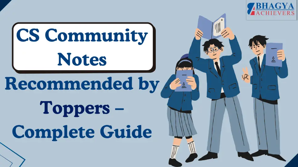 CS Community Notes Recommended by Toppers – Complete Guide 