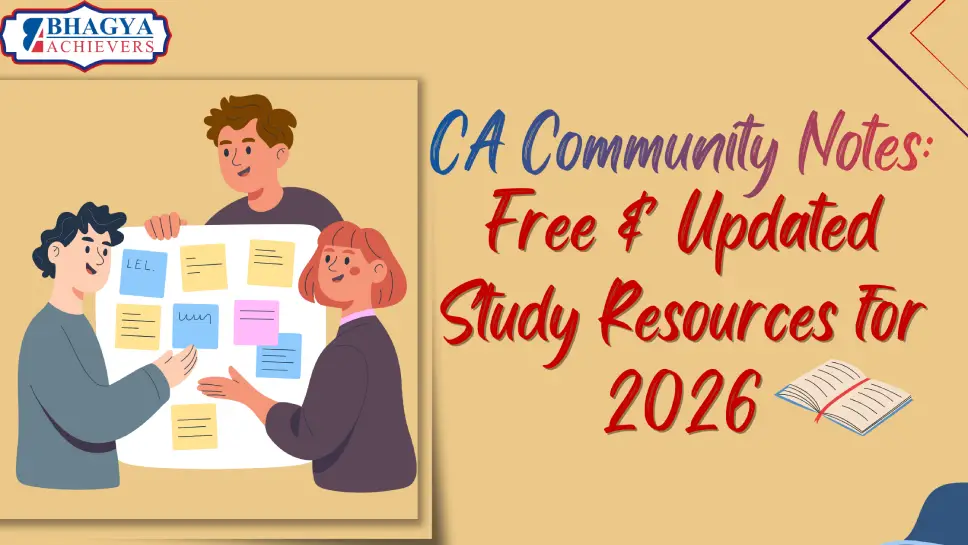 CA Community Notes: Free & Updated Study Resources for 2026
