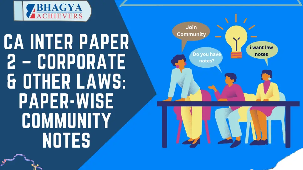 CA Inter Paper 2 – Corporate & Other Laws: Paper-Wise Community Notes