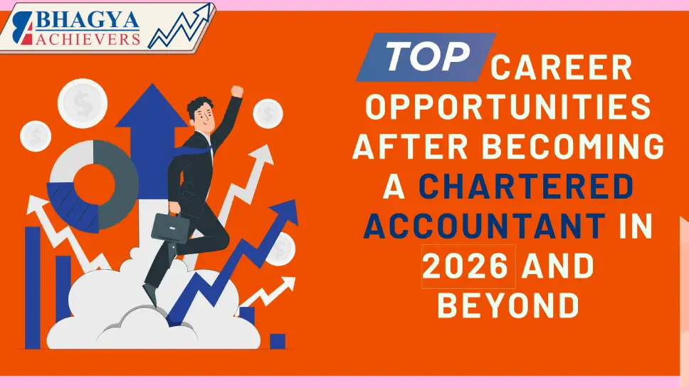 Top Career Opportunities after Becoming a Chartered Accountant in 2026 and Beyond
