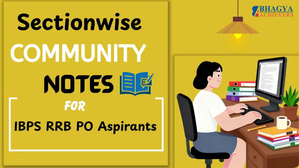Section-Wise Community Notes for IBPS RRB PO Aspirants