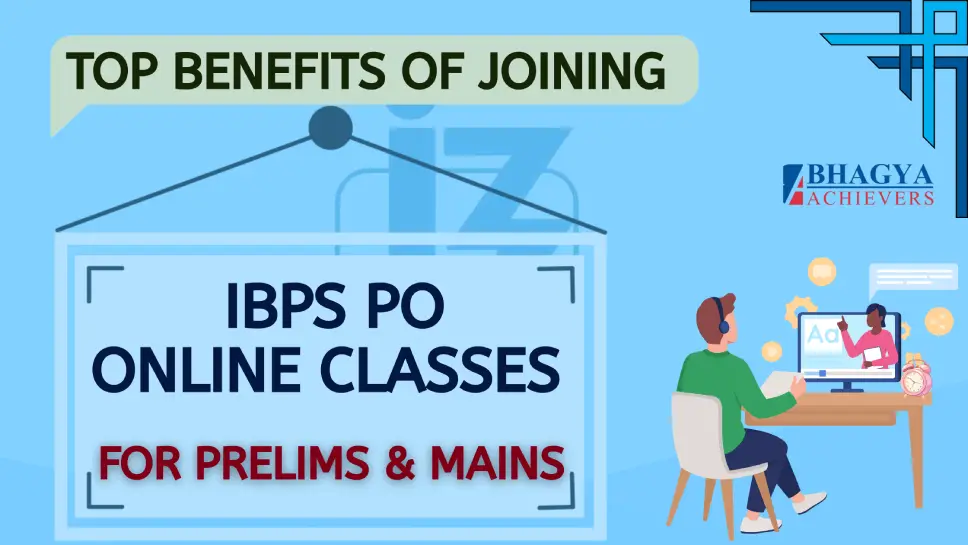Top Benefits of Joining IBPS PO Online Classes for Prelims & Mains