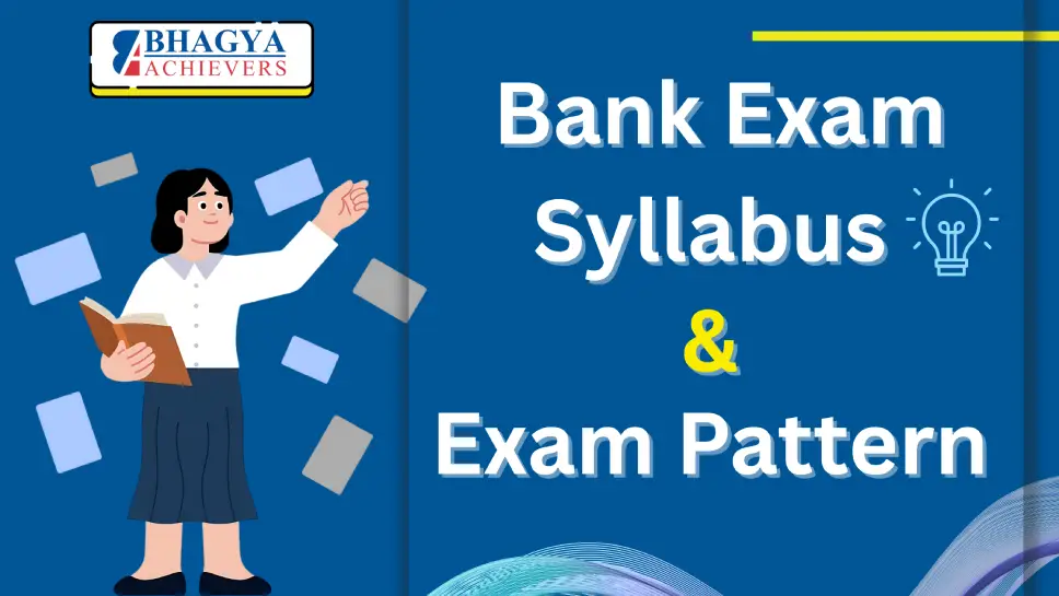 Bank Exam Syllabus & Exam Pattern Explained (Latest Update)