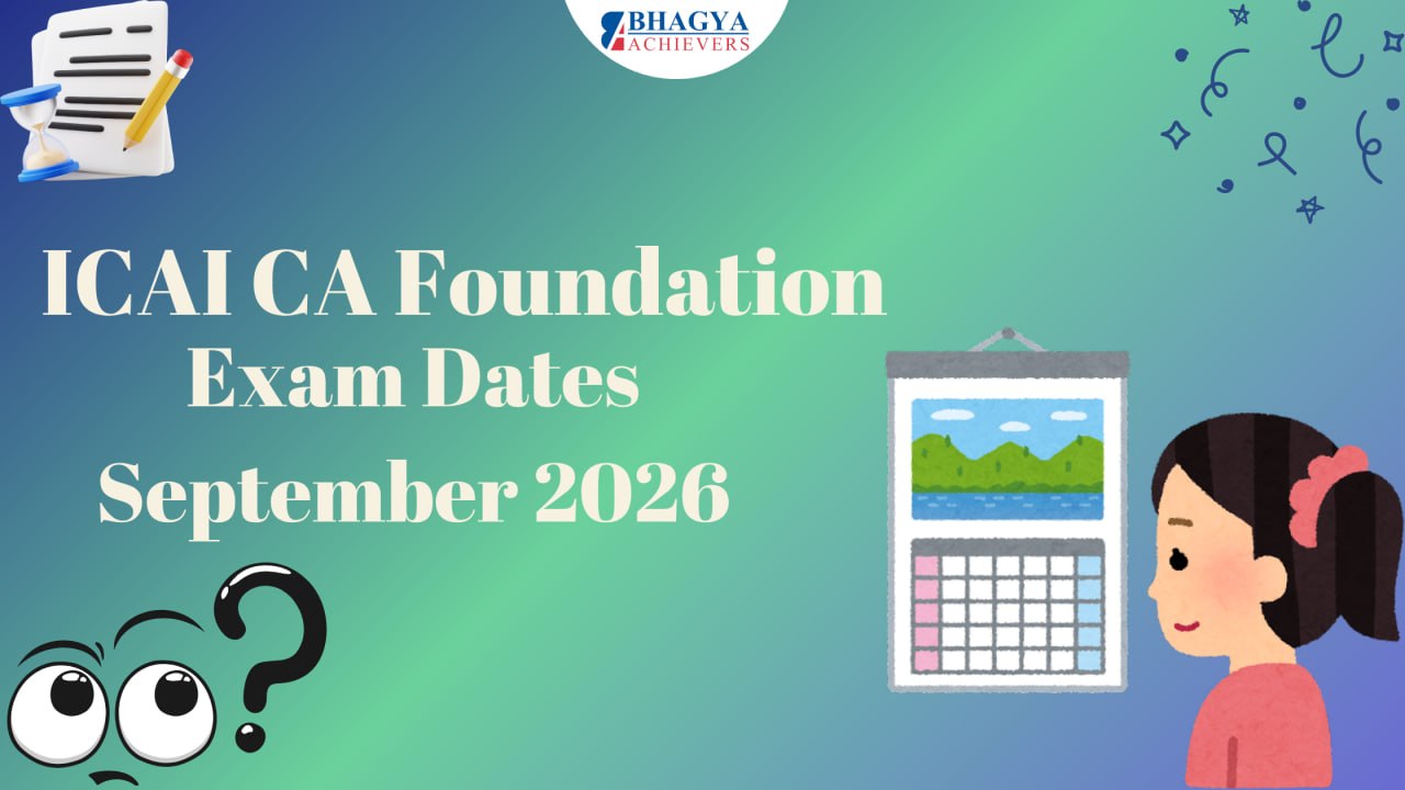 ICAI CA Foundation Exam Dates September 2026