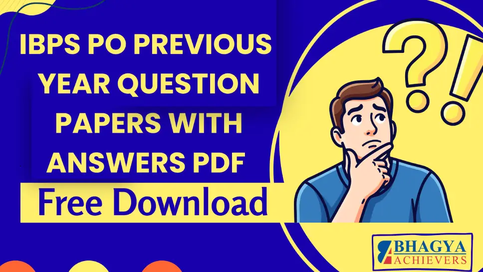 IBPS PO Previous Year Question Papers with Answers PDF – Free Download - Bhagya Achievers