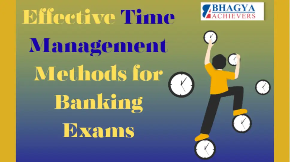 Effective Time Management Methods for Banking Exams