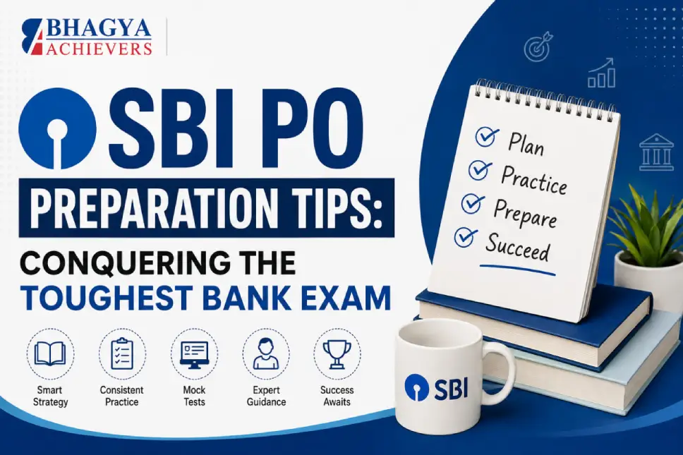 SBI PO Preparation Tips: Conquering the Toughest Bank Exam