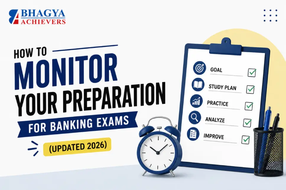 How to Monitor Your Preparation for Banking Exams (updated 2026)?