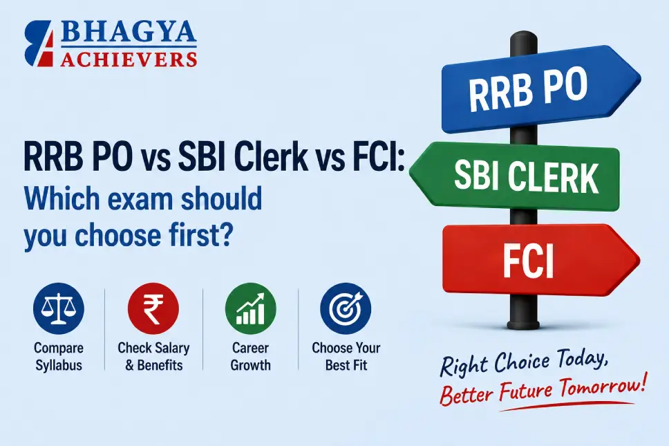 RRB PO v/s SBI Clerk v/s FCI: Which Exam Should You Choose First?