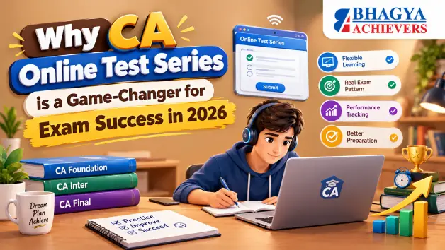 Why CA Final Online Test Series Is a Game-Changer for Exam Success in 2026?