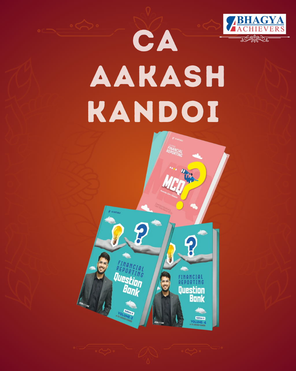 CA Final Financial Reporting Question Bank with MCQs (Vol 3 and 4 ) New Scheme By CA Aakash Kandoi Applicable for Sep 2025