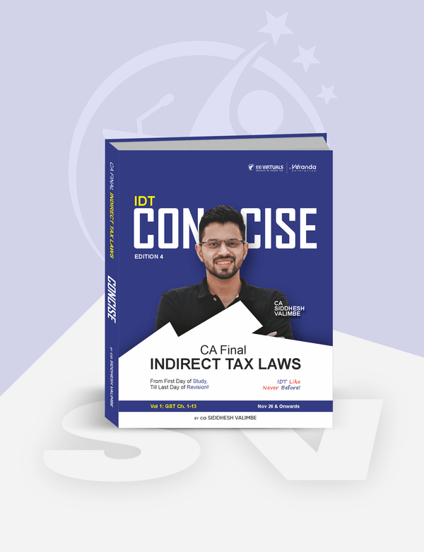 CA Final IDT Concise (Concept Books) for Nov 26 & Onwards by CA Siddhesh Valimbe