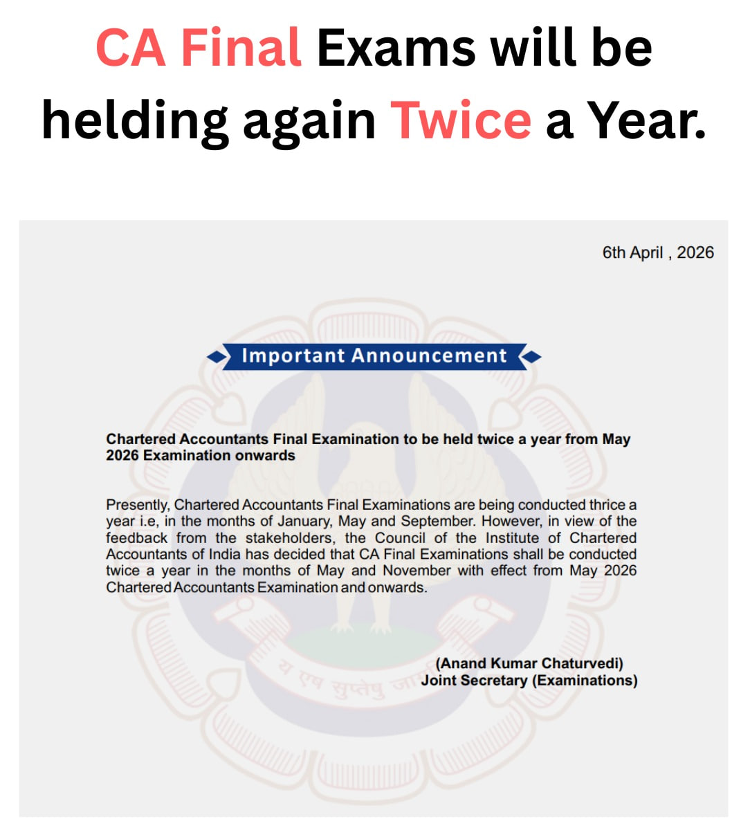 CA Final Exam will be helding again Twice a year