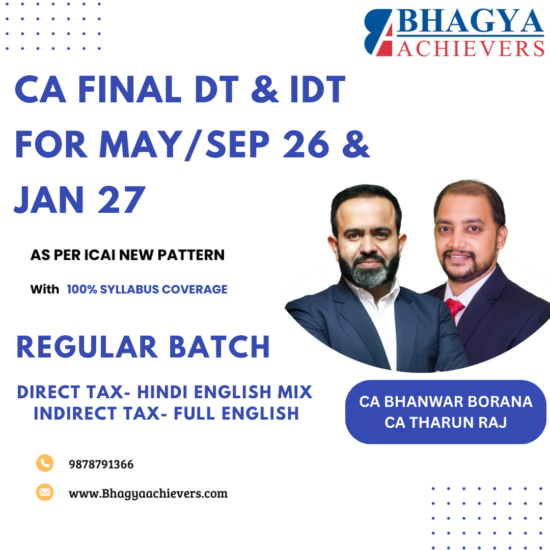 CA Final DT & IDT (Regular Batch) For May/Sep 26 & Jan 27 By CA Bhanwar Borana & CA Tharun Raj