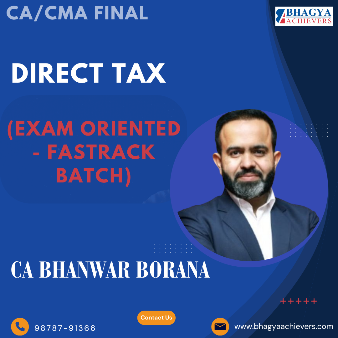 CA/CMA Final DT (Exam Oriented- Fastrack Batch) For June, Sep/Dec 25 & Jan 26