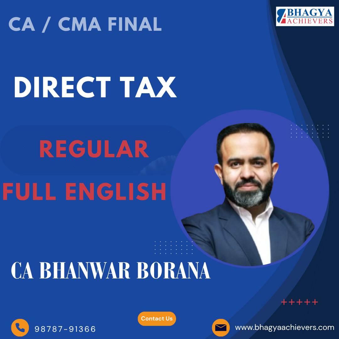 CA/ CMA Final Direct Tax (Regular Batch) for June, Sep/Dec 25 & Jan 26 Full English