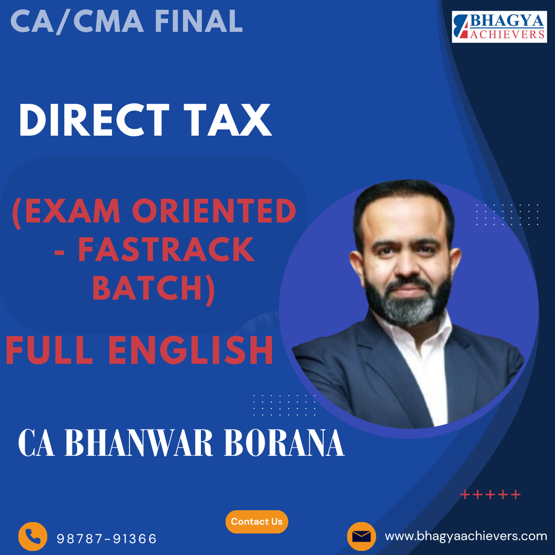 CA/CMA Final DT (Exam Oriented- Fastrack Batch) For June, Sep/Dec 25 & Jan 26 Full English 