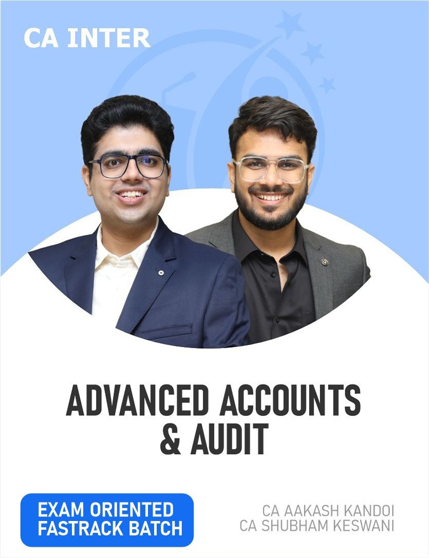 CA Inter Audit & Advanced Accounts (Fastrack Batch) For Jan 26 Exams