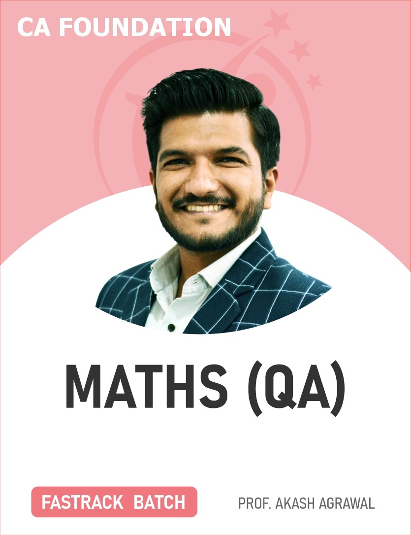 CA Foundation Maths (QA) (Exam Oriented) Jan, May 26 & onwards Exams