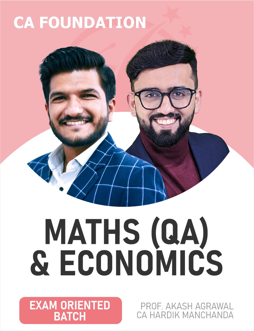 CA Foundation Maths (QA) & Economics (Exam Oriented) for Jan, May 26 & onwards Exams