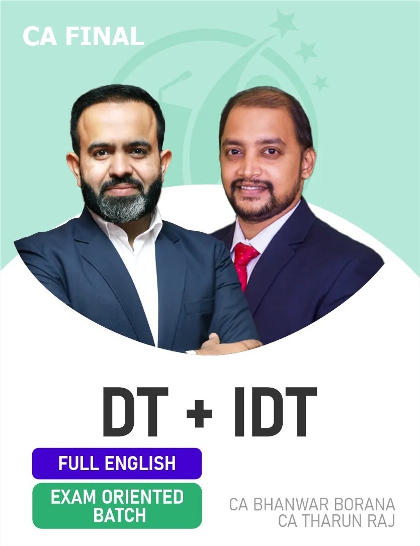 CA Final DT & IDT (Exam Oriented Batch) FULL ENGLISH for May, Sep 26 & Jan 27