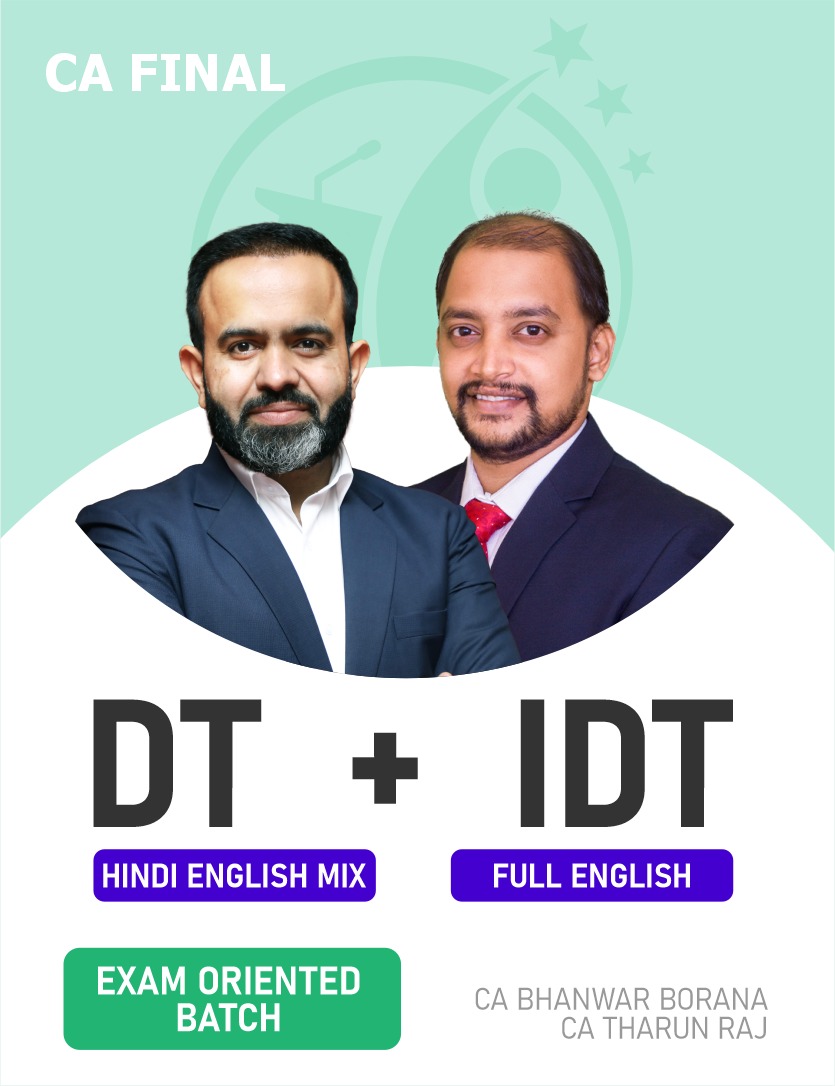 CA Final DT & IDT (Exam Oriented Batch) For May/Sep 26 & Jan 27 By CA Bhanwar Borana & CA Tharun Raj
