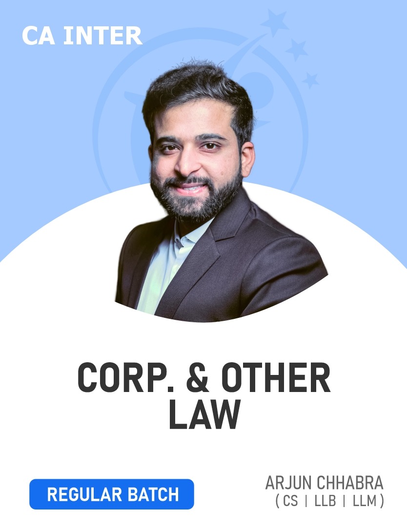 CA Inter Corporate & Other Law (Regular Batch) For May 26 & Sep 26 by CS Arjun Chhabra CA Inter Corporate & Other Law (Regular Batch) For May 26 & Sep 26 by CS Arjun Chhabra