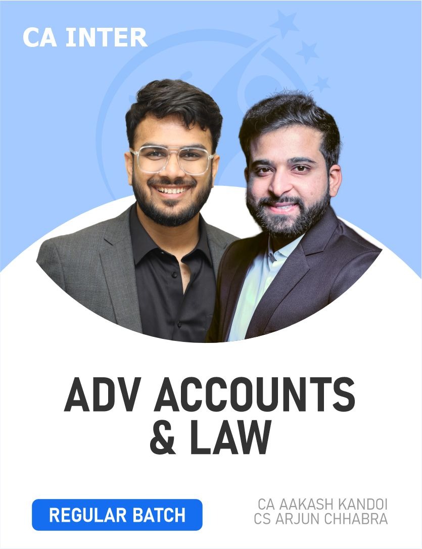 CA Inter Corporate & Other Law & Adv. Accounting (Regular Batch) For May 26 & Sep 26 Onwards.