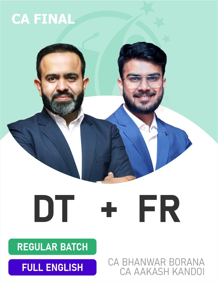 CA Final DT & FR (Regular Batch) for May 26, Sep 26 & Jan 27 Exams - Full English..